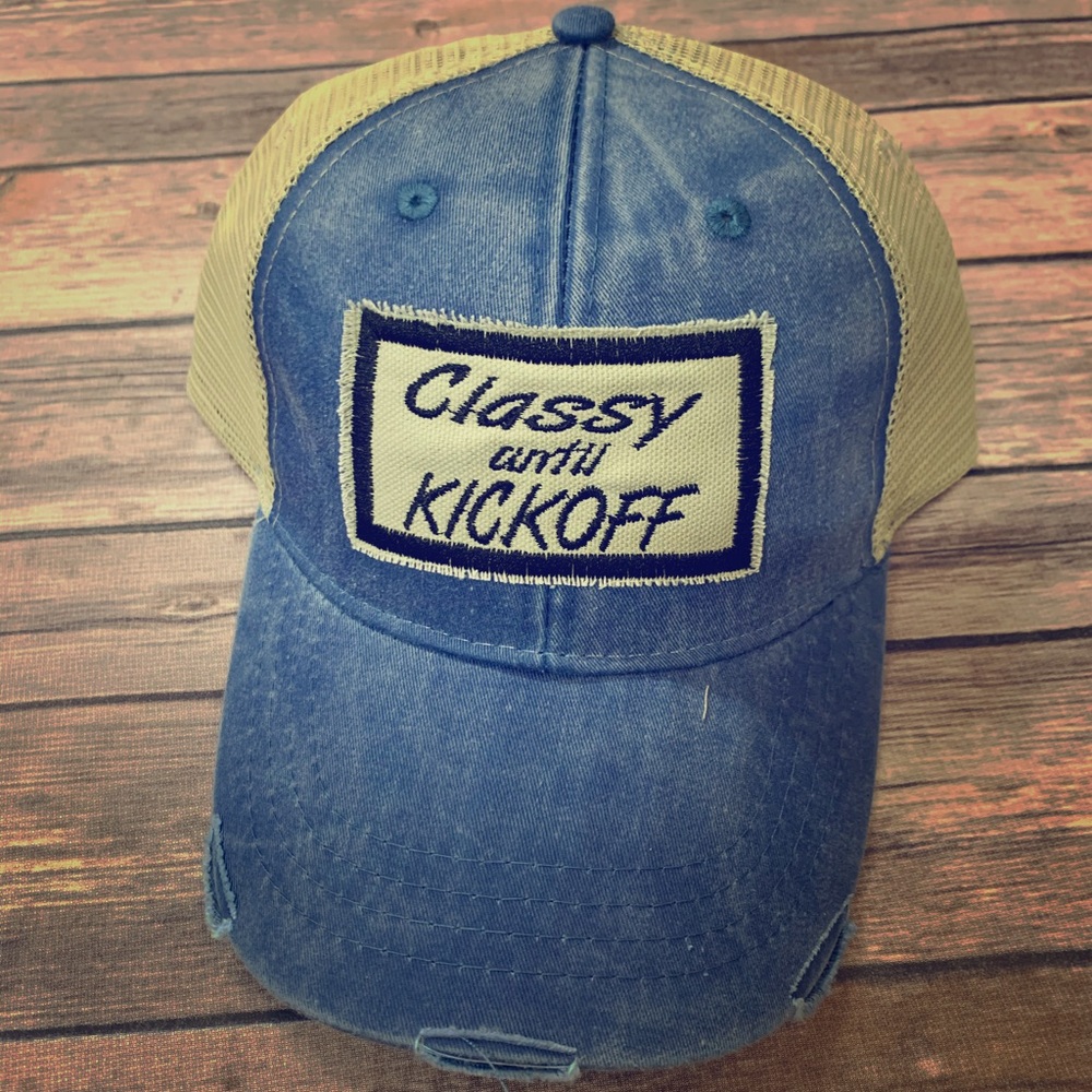 Distressed Classy until Kickoff Football Hat